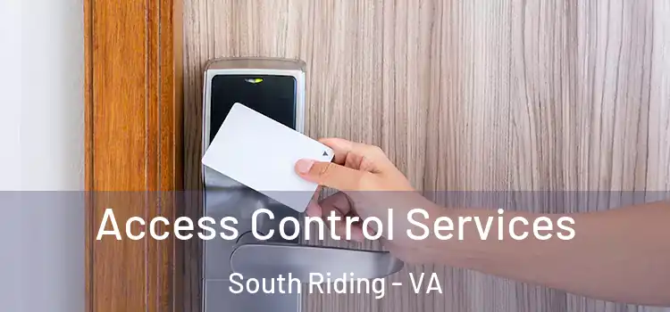 Access Control Services South Riding - VA