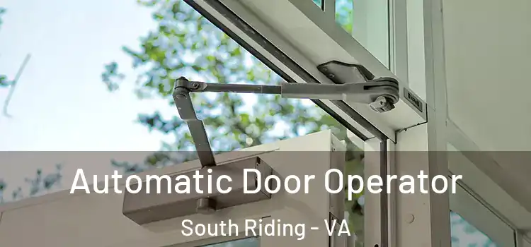 Automatic Door Operator South Riding - VA