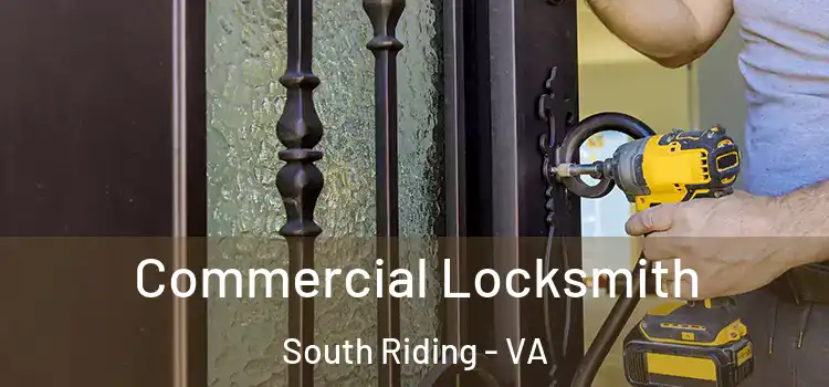 Commercial Locksmith South Riding - VA