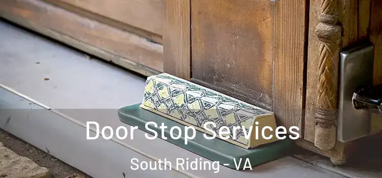 Door Stop Services South Riding - VA