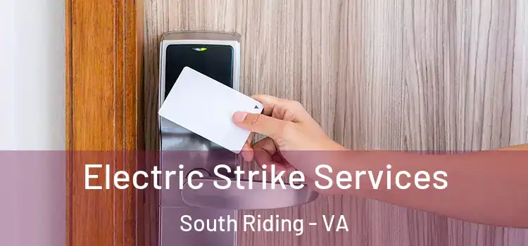 Electric Strike Services South Riding - VA