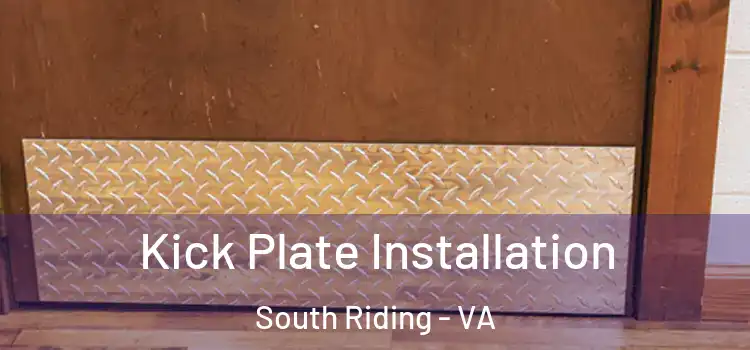 Kick Plate Installation South Riding - VA